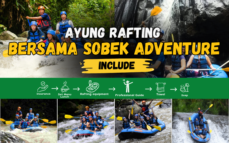 AYUNG RAFTING BERSAMA SOBEK ADVENTURE